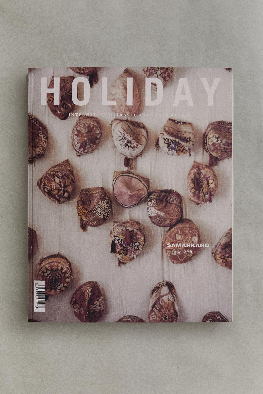 Журнал holiday №396 - выпуск о самарканде