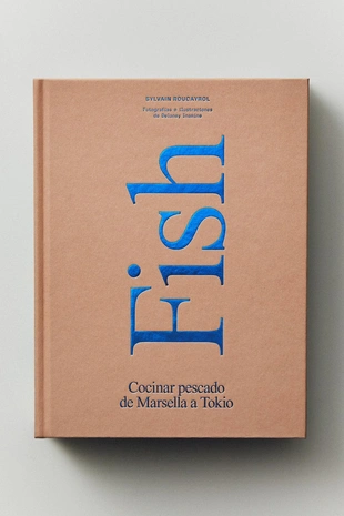 Книга fish cocinar pescado de marsella a tokyo (на испанском)- Заказать в России