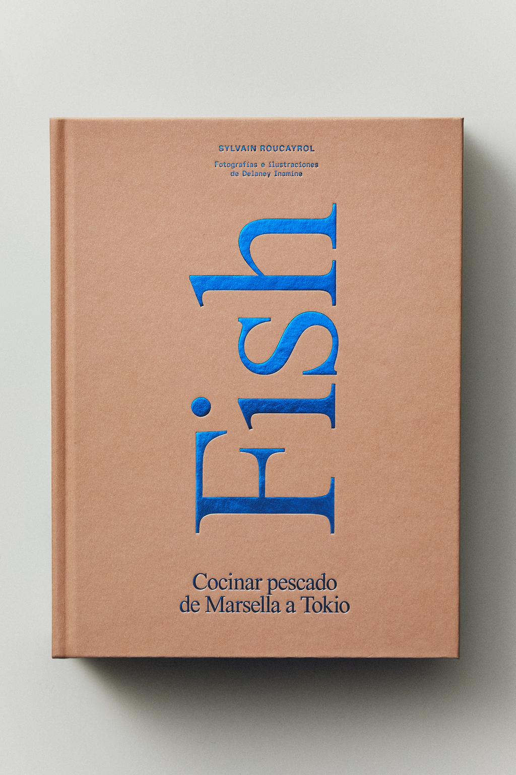 Книга fish cocinar pescado de marsella a tokyo (на испанском)