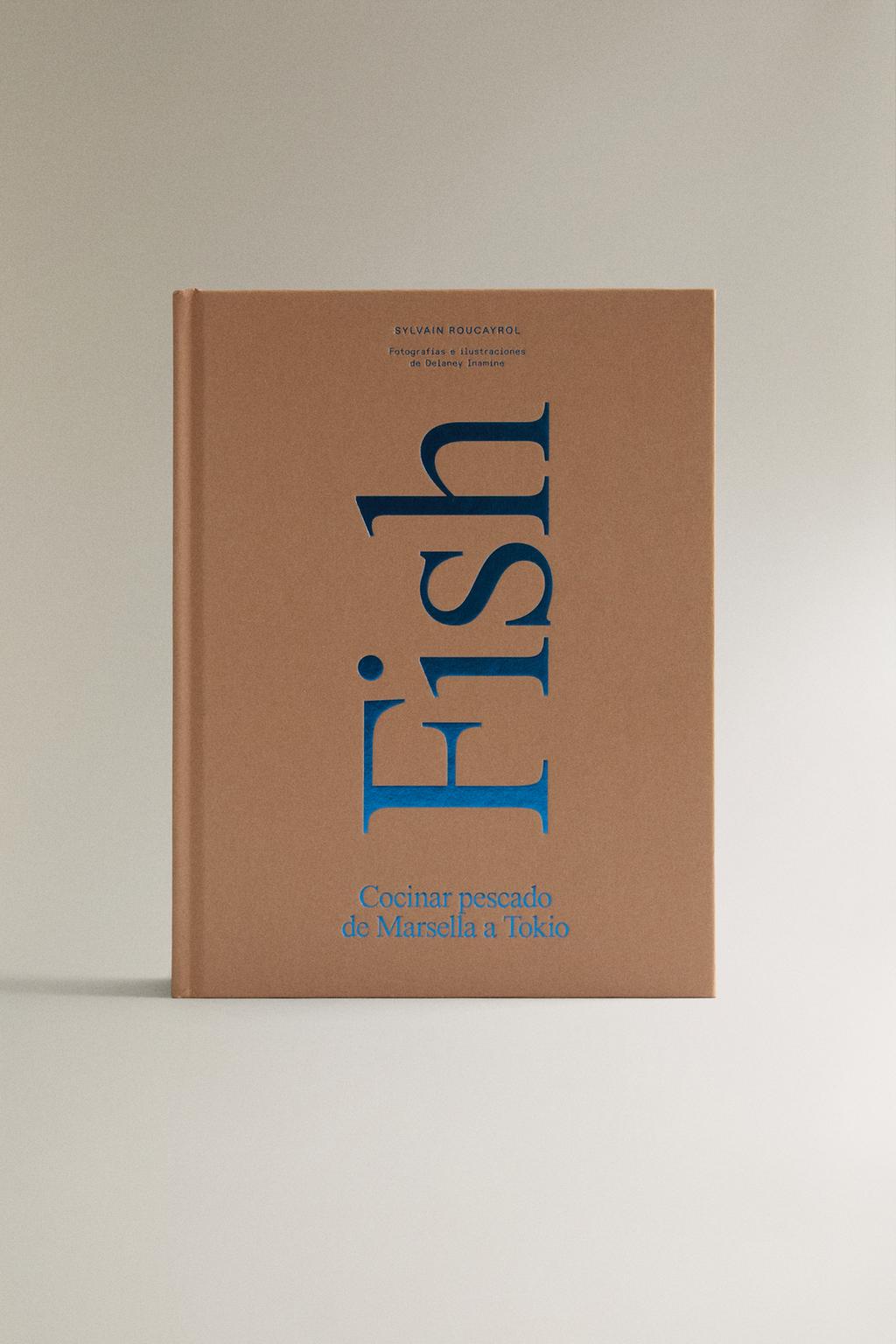 Книга fish cocinar pescado de marsella a tokyo (на испанском)